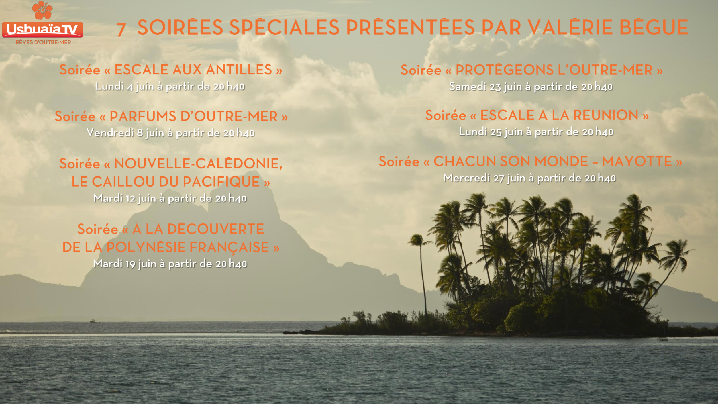 Télévision La chaîne Ushuaïa lance une collection spéciale « Outremer » au mois de juin Télévision La chaîne Ushuaïa lance une collection spéciale « Outremer » au mois de juin
