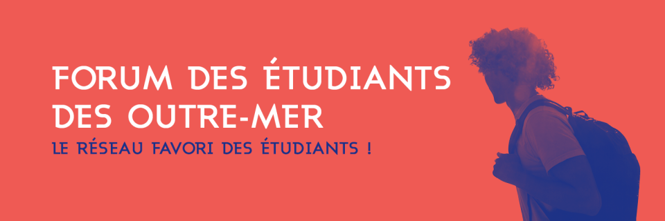 Exit le Campus Outre-mer, place au Forum des étudiants Outre-mer