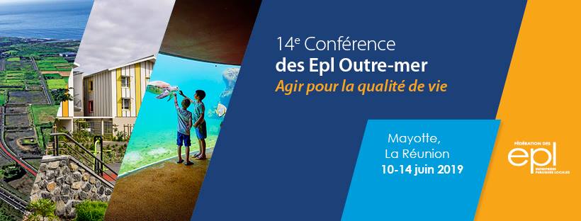 Conférence des Epl Outre-mer : La 14 ème édition se tiendra à La Réunion et à Mayotte