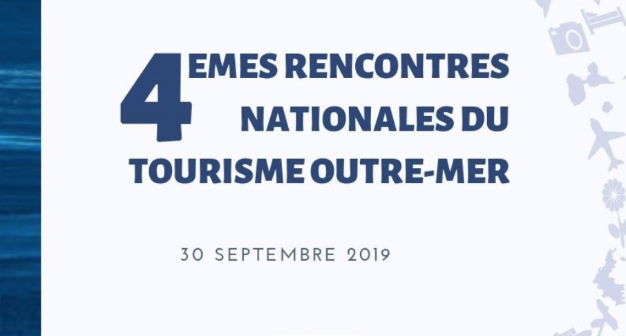 Tourisme en Outre-mer: Lancement du Comité stratégique pour le tourisme en Outre-mer lors de la 4ème édition des rencontres nationales du tourisme