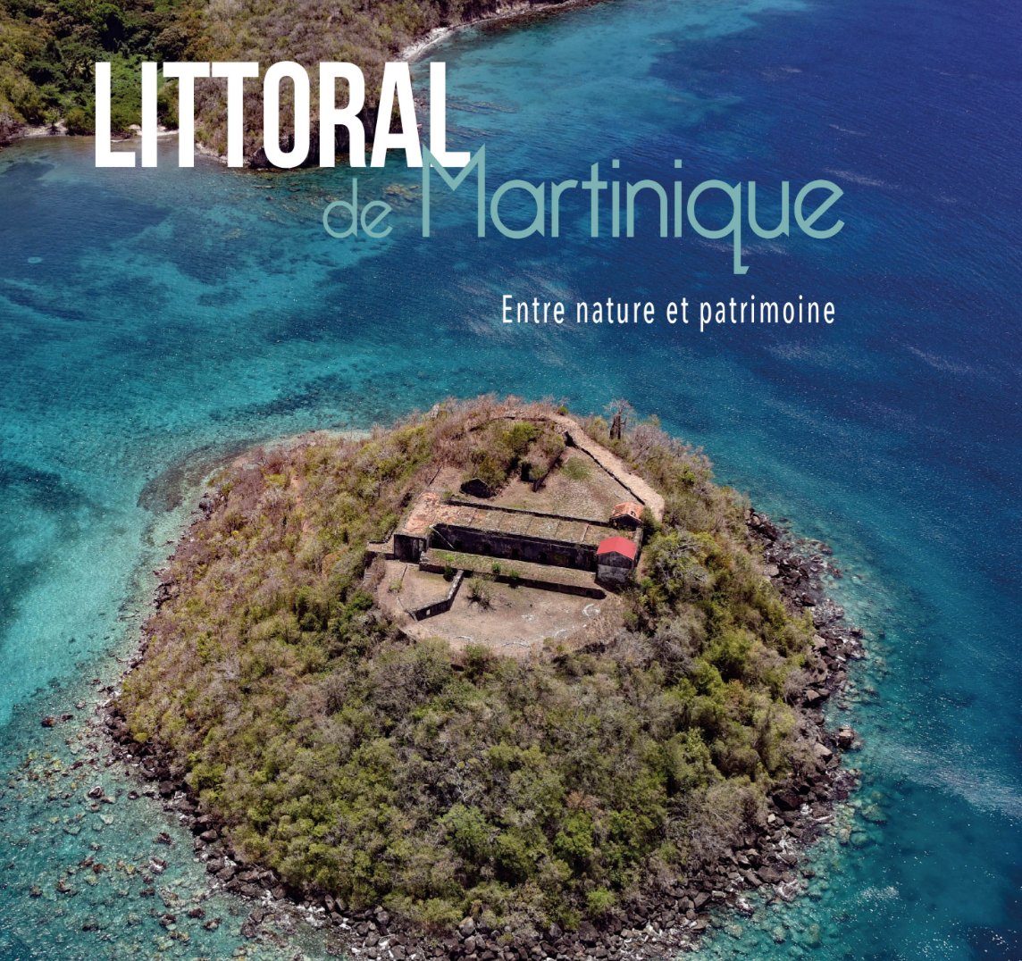 Livre : Littoral de Martinique : Un ouvrage pour valoriser le patrimoine naturel et culturel de la Martinique