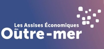 Première édition des Assises économiques des Outre-mer en juin 2020