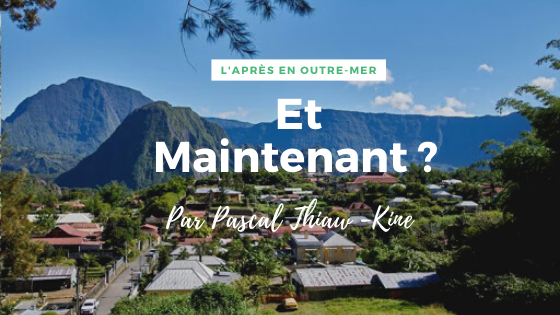 L&rsquo;Après en Outre-mer :  Et maintenant par Pascal Thiaw-Kine, PDG de E. Leclerc à La Réunion