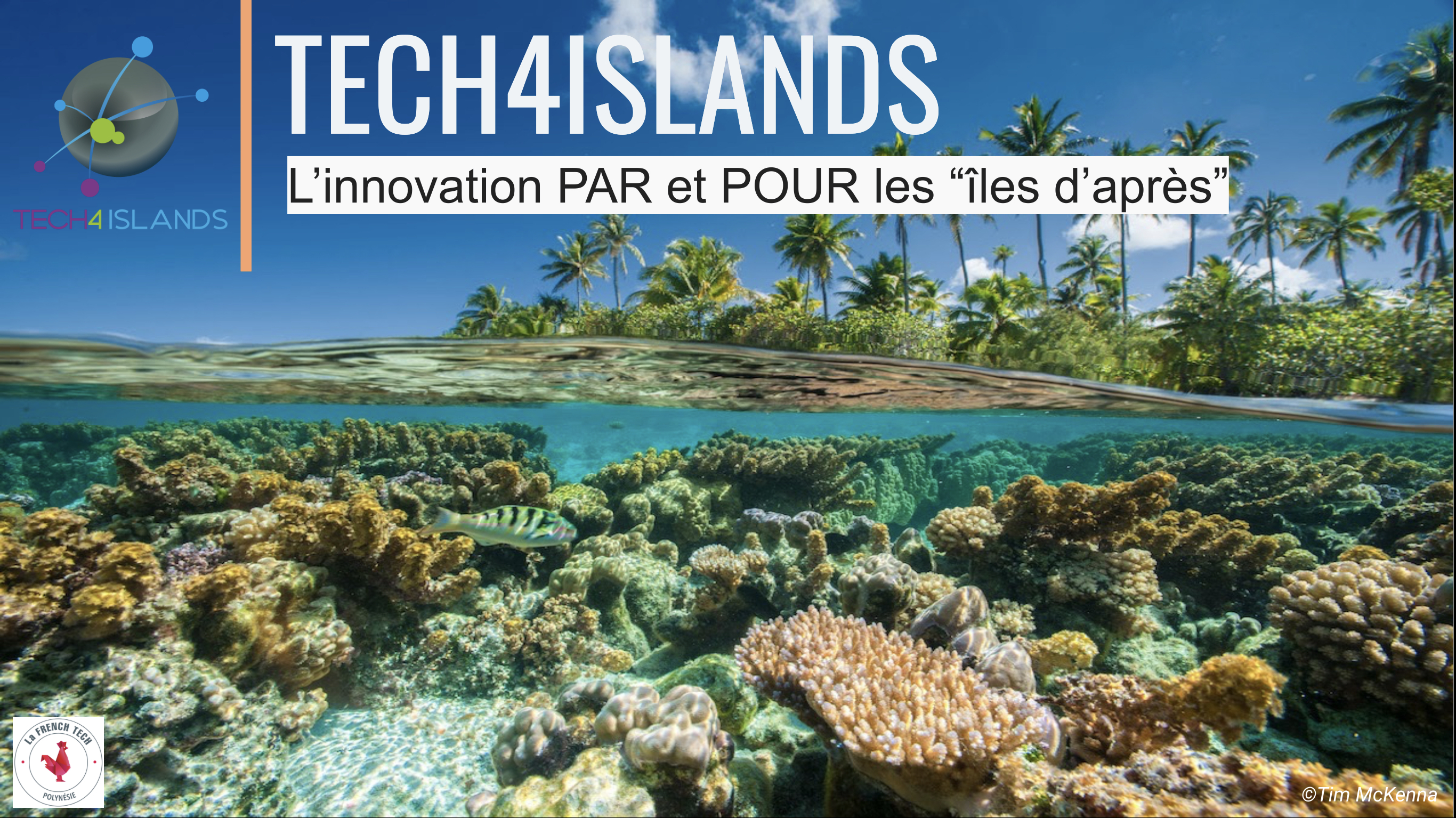 La French Tech Polynésie lance la 2ème édition du concours international Tech4Islands autour du Rebond des «îles d’après»